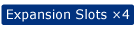 Expansion Slots x4